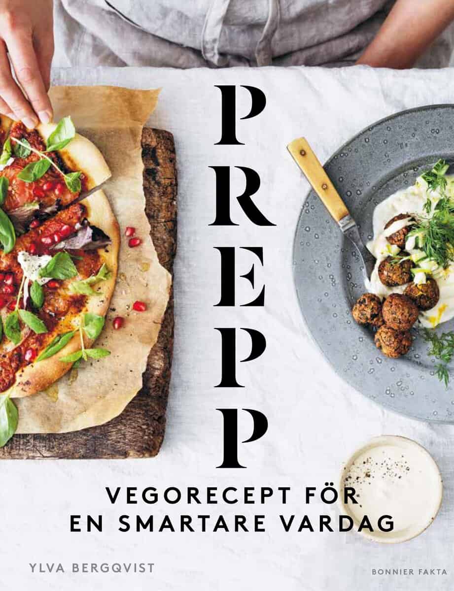 Ylva Bergqvist : Prepp : vegorecept för en smartare vardag