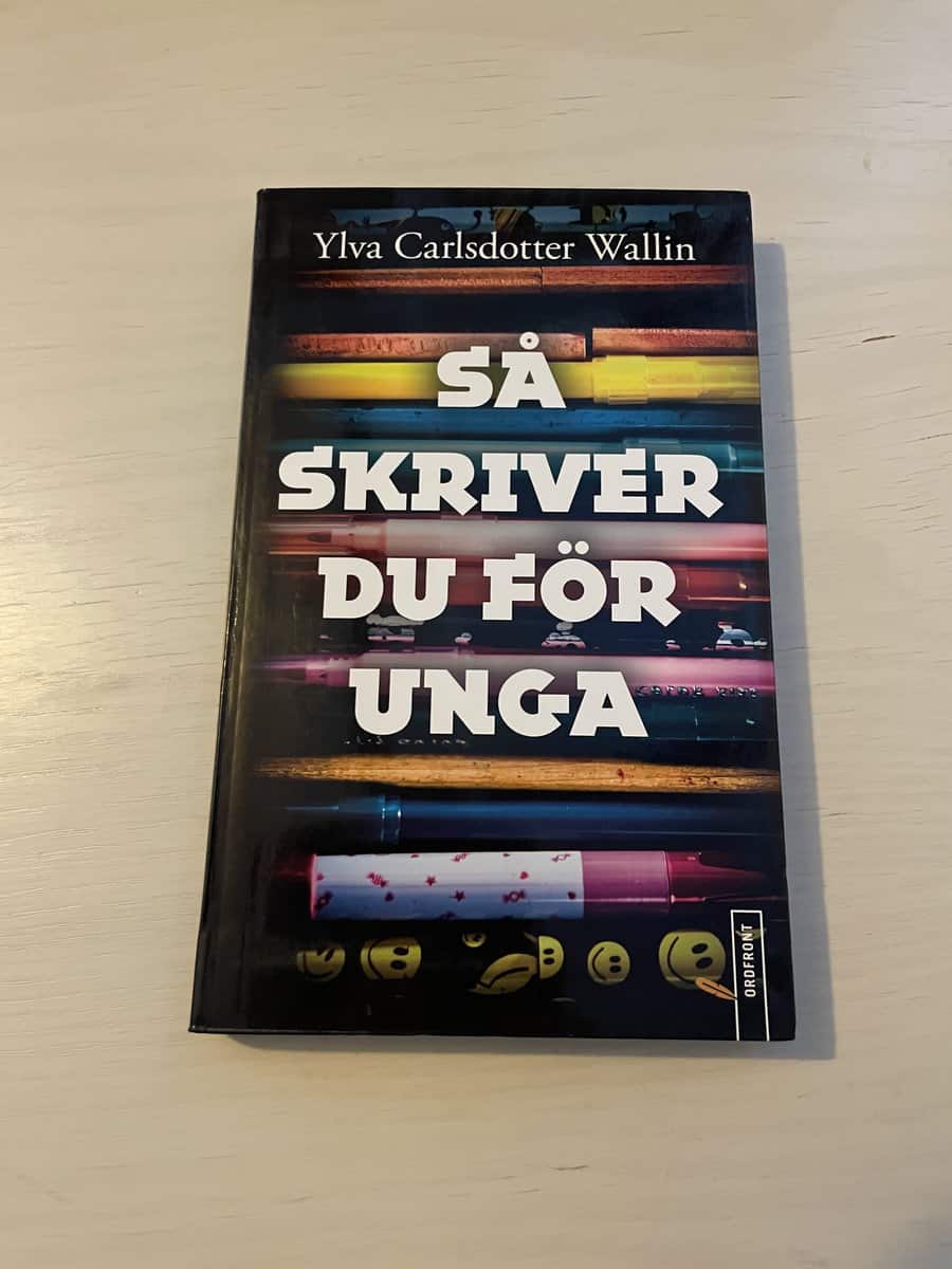 Ylva Carlsdotter Wallin : Så skriver du för unga