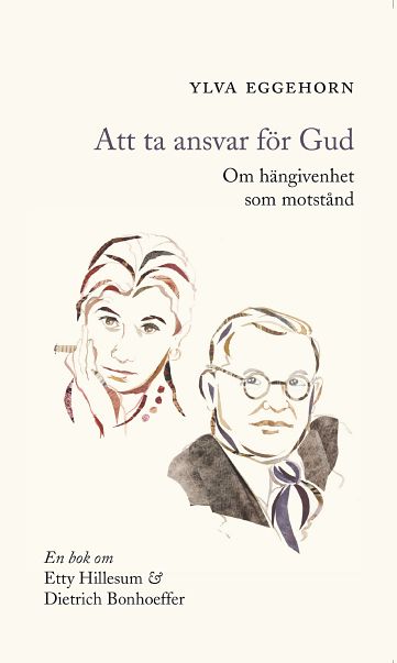 Ylva Eggehorn : Att ta ansvar för Gud