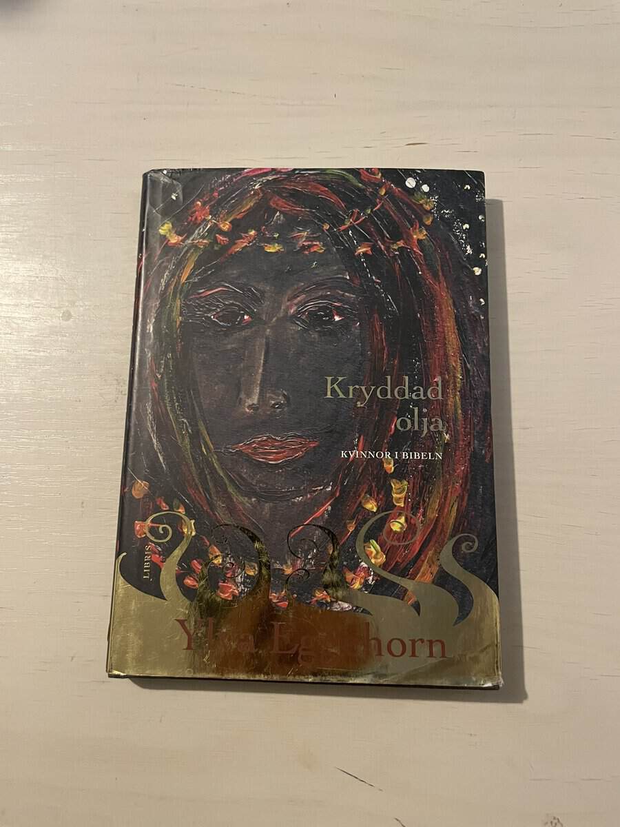 Ylva Eggehorn : Kryddad olja