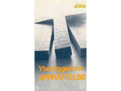 Ylva Eggehorn : Upprättelse