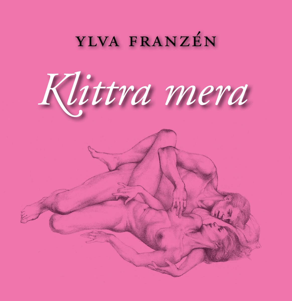 Ylva Franzén : Klittra mera