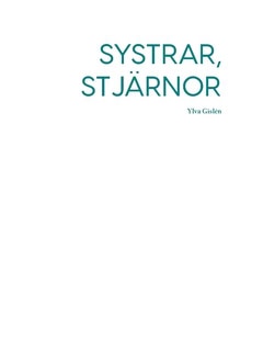Ylva Gislén : Systrar, stjärnor