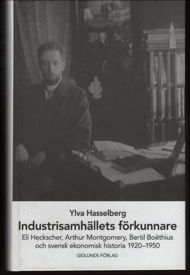 Ylva Hasselberg : Industrisamhällets förkunnare