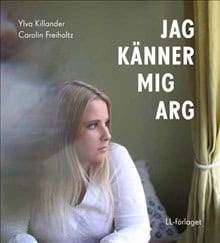 Ylva Killander : Jag känner mig arg