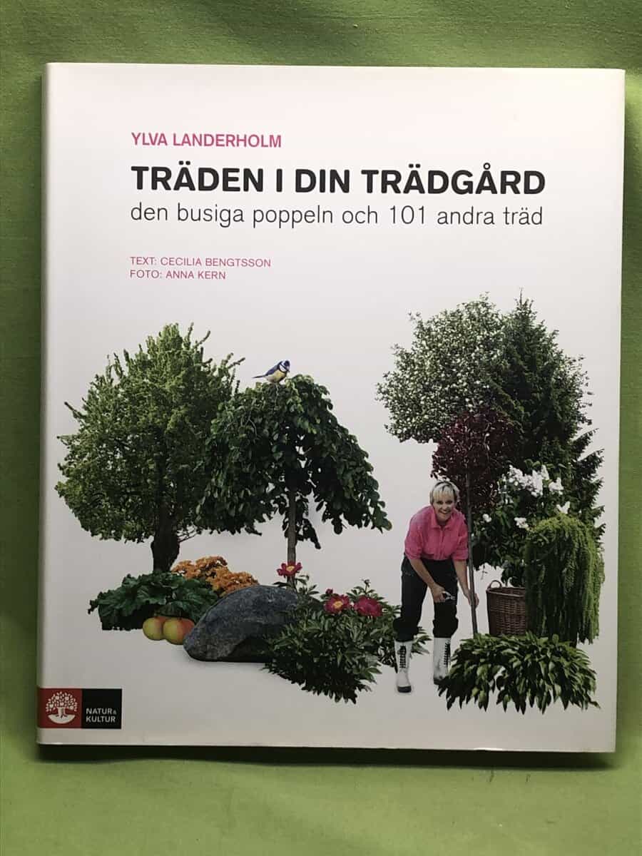 Ylva Landerholm ; Cecilia Bengtsson : Träden i din trädgård