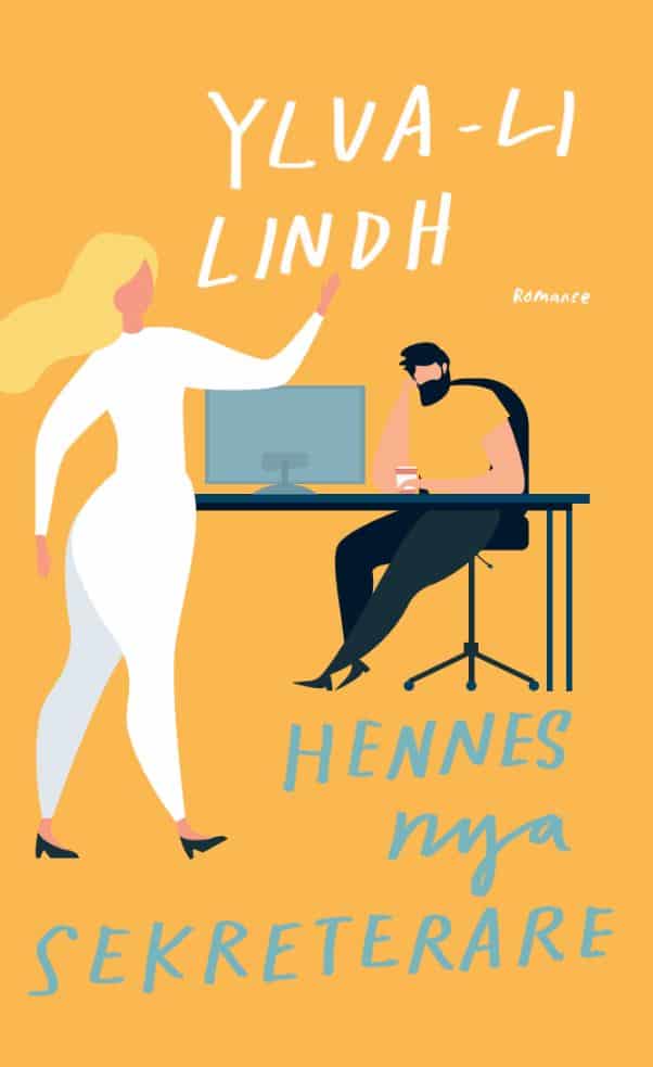 Ylva-Li Lindh : Hennes nya sekreterare