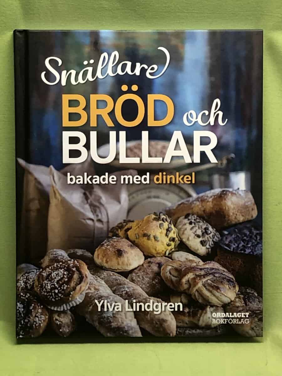 Ylva Lindgren : Snällare bröd och bullar