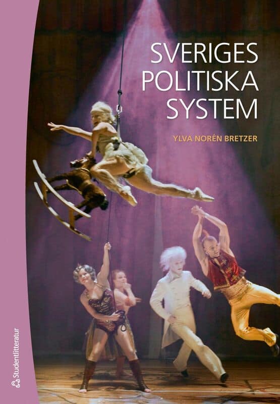 Ylva Norén Bretzer : Sveriges politiska system