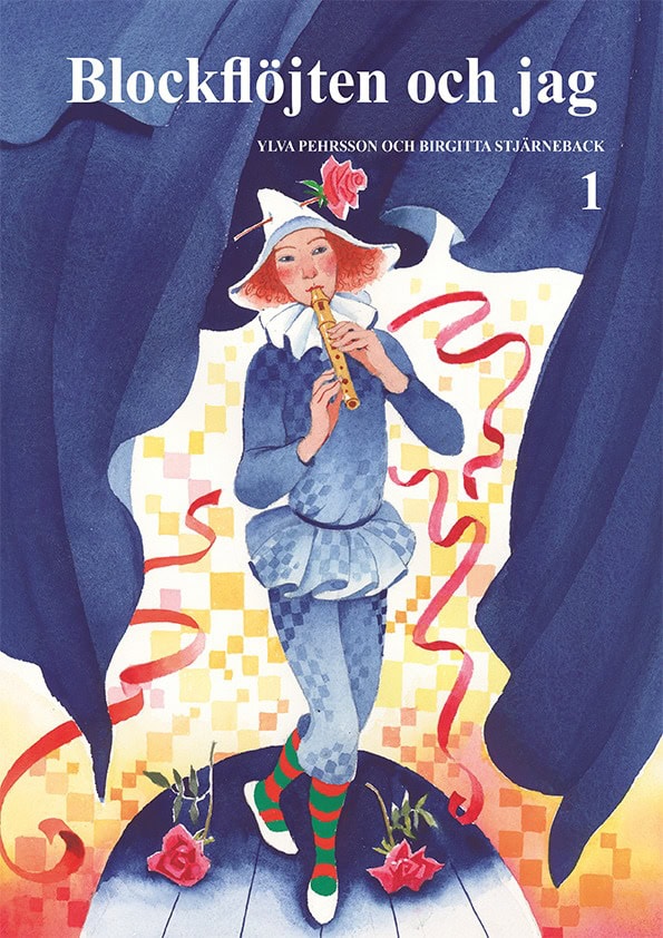 Pehrsson, Ylva; Stjärneback, Birgitta : Blockflöjten och jag 1