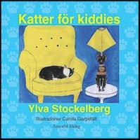 Ylva Stockelberg : Katter för kiddies