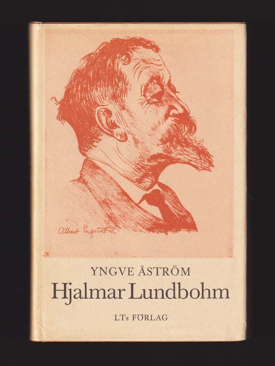 Yngve Åström : Hjalmar Lundbohm