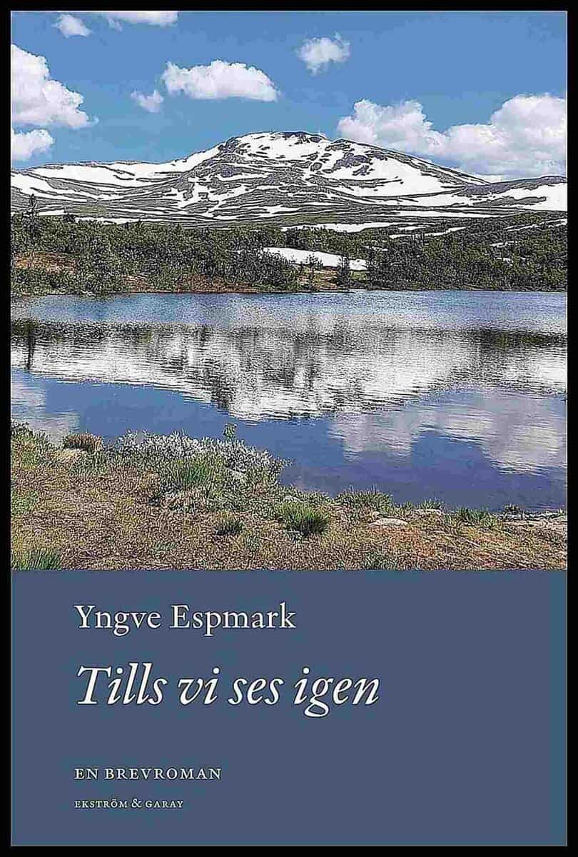 Yngve Espmark : Tills vi ses igen