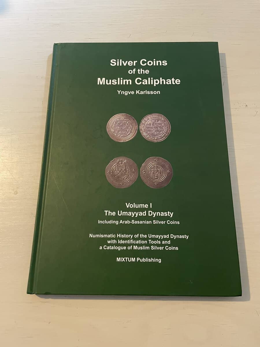 Yngve Karlsson : Silver coins of the muslim caliphate