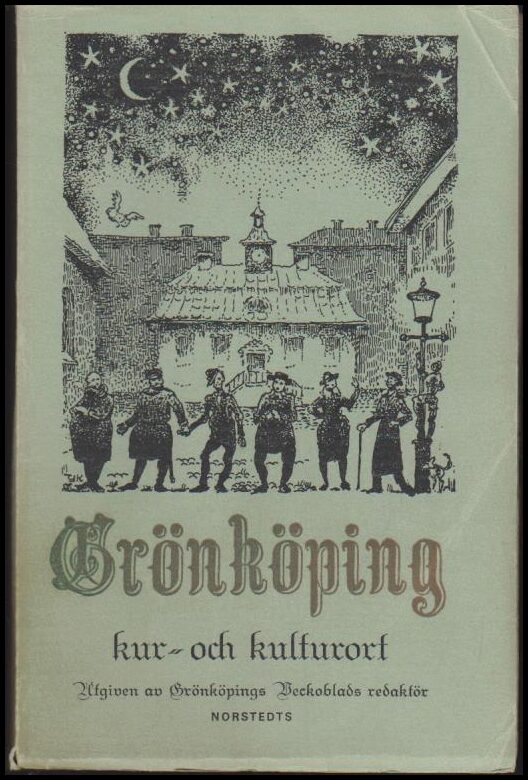 Yngve Kernell : Grönköping, kur