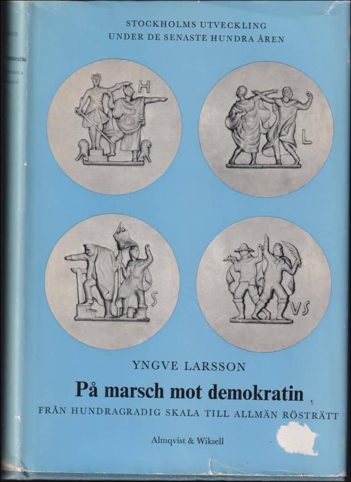 Yngve Larsson : På marsch mot demokratin