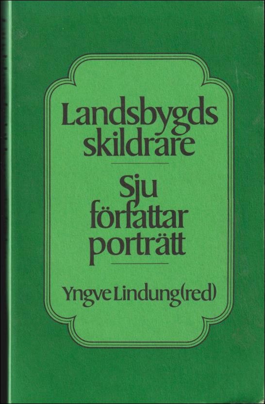 Yngve Lindung : Landsbygdsskildrare