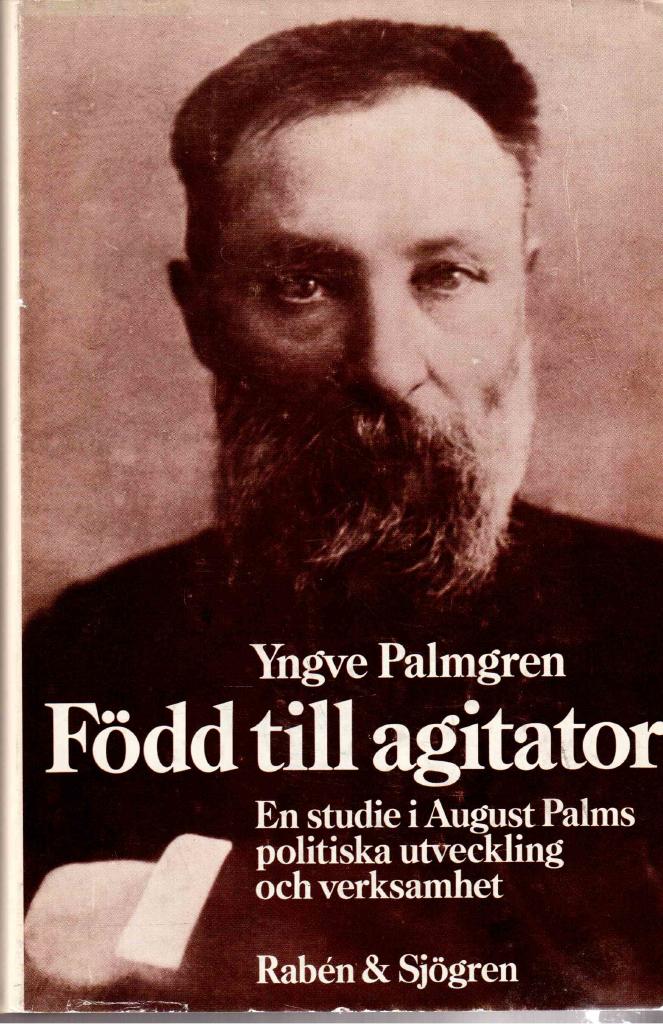 Yngve Palmgren : Född till agitator
