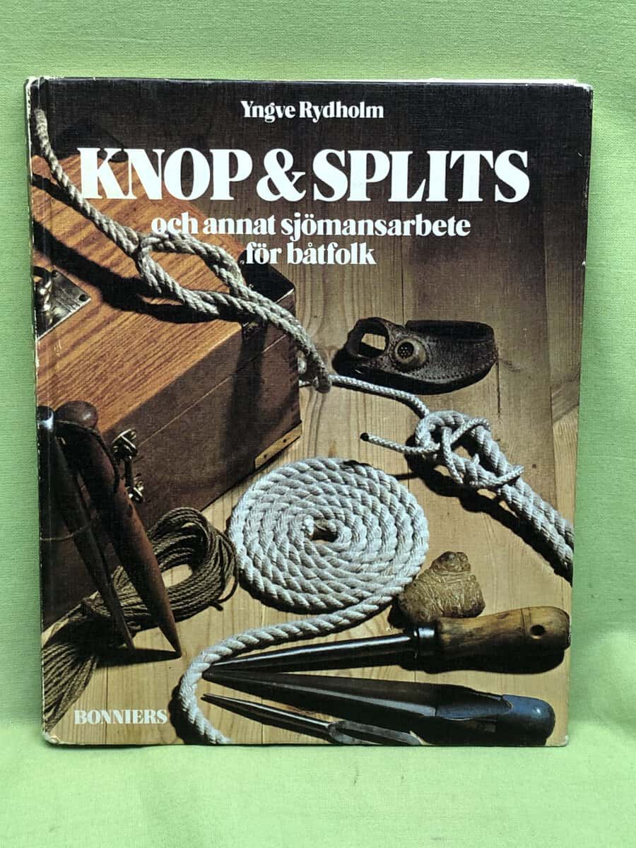 Yngve Rydholm : Knop & splits och annat sjömansarbete för båtfolk