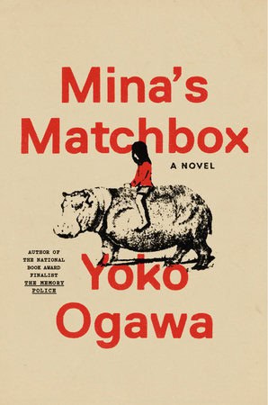 Yoko Ogawa : Mina's Matchbox
