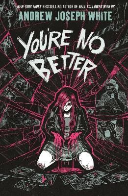 You're No Better