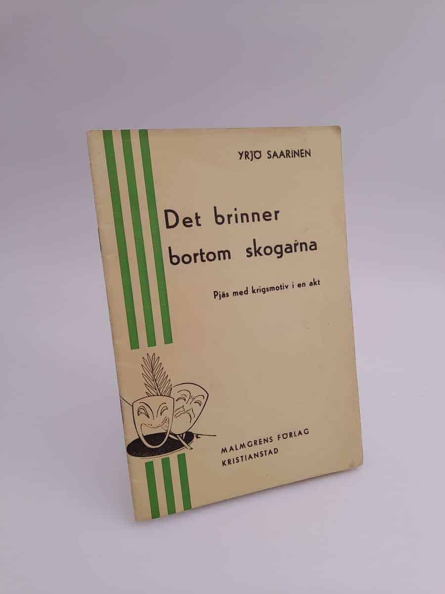 Yrjö Saarinen : Det brinner bortom skogarna