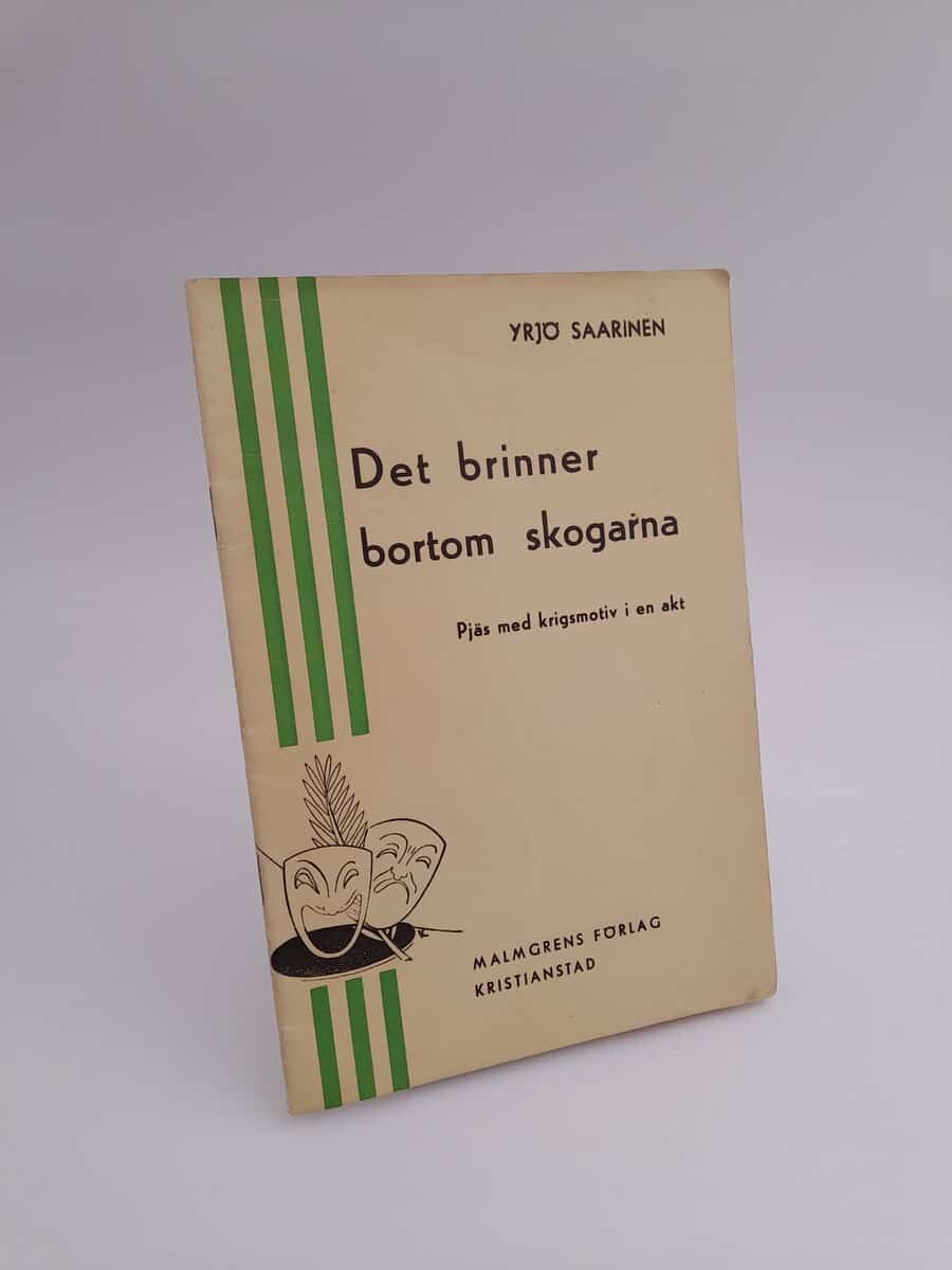 Yrjö Saarinen : Det brinner bortom skogarna