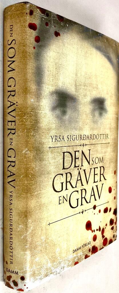 Yrsa Sigurdardottir : Den som gräver en grav - Thóra Gudmundsdóttir - Bok 2
