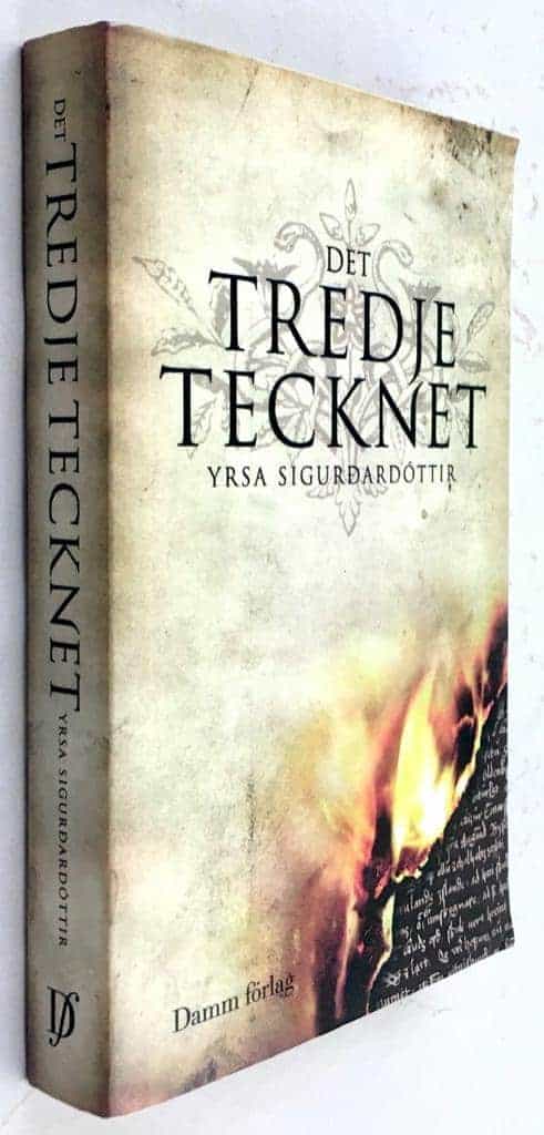 Yrsa Sigurdardottir : Det tredje tecknet - Thóra Gudmundsdóttir - Bok 1