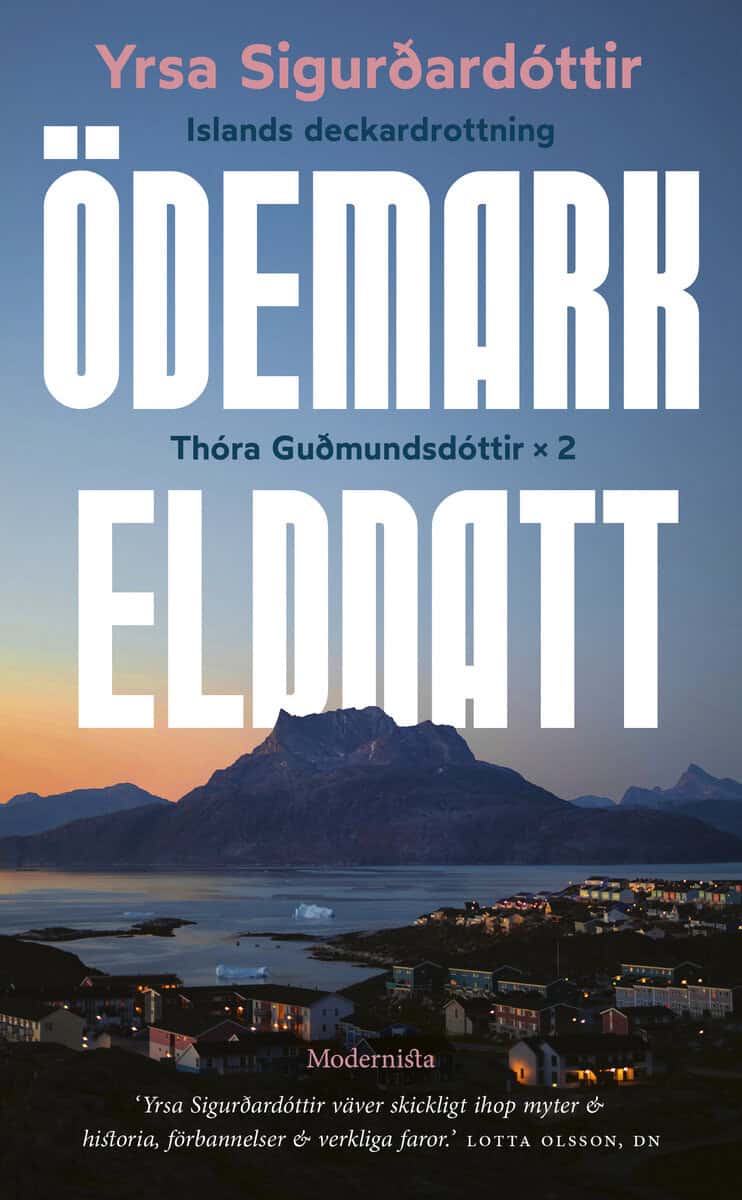 Yrsa Sigurdardottir : Thóra Gudmundsdóttir x 2 : Ödemark, Eldnatt