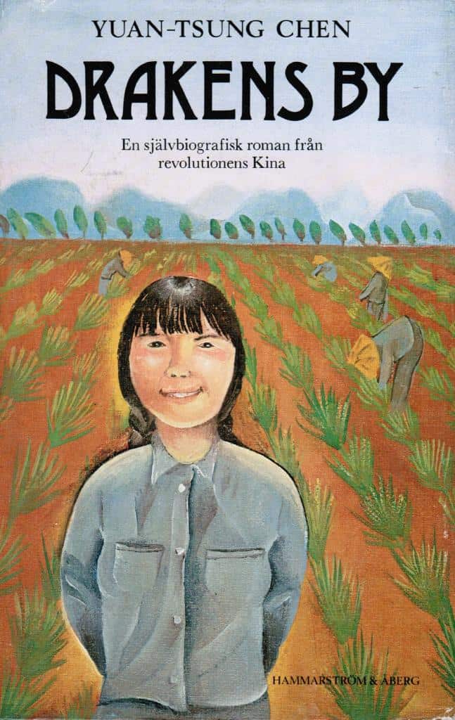 Yuan-Tsung Chen : Drakens by. En självbiografisk roman från revolutionens Kina