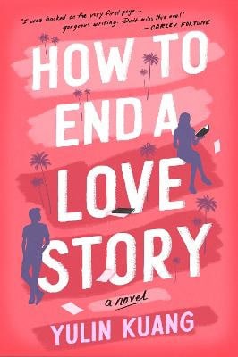 Yulin Kuang : How to end a love story