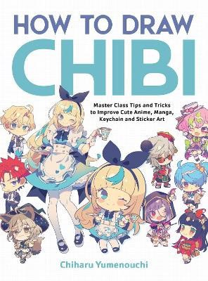Yumenouchi Chiharu : How to Draw Chibi