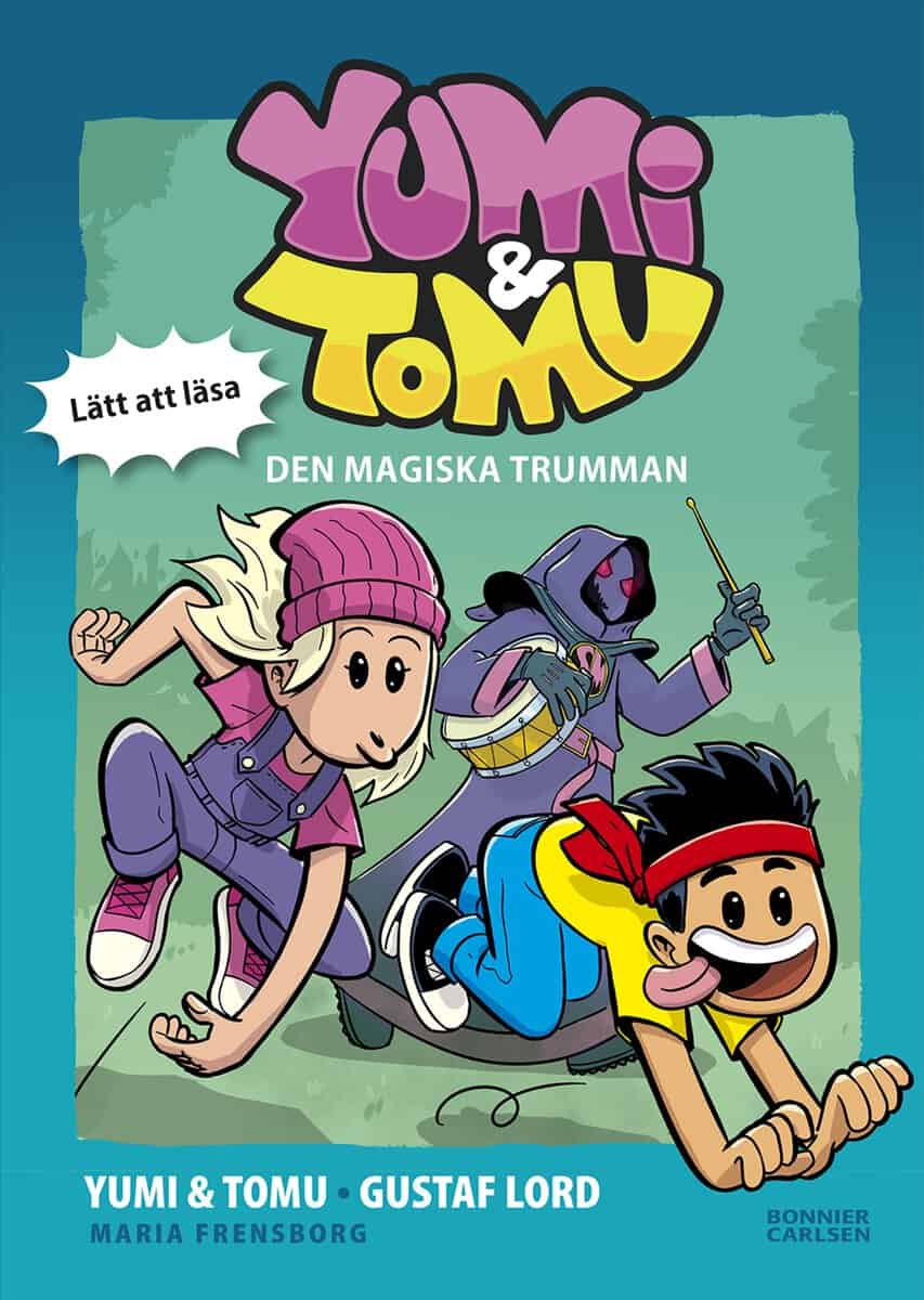 Yumi ; Tomu ; Frensborg, Maria : Den magiska trumman