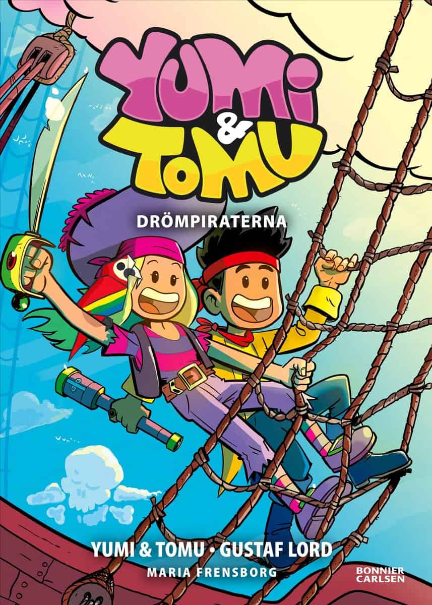 Yumi ; Tomu ; Frensborg, Maria : Drömpiraterna