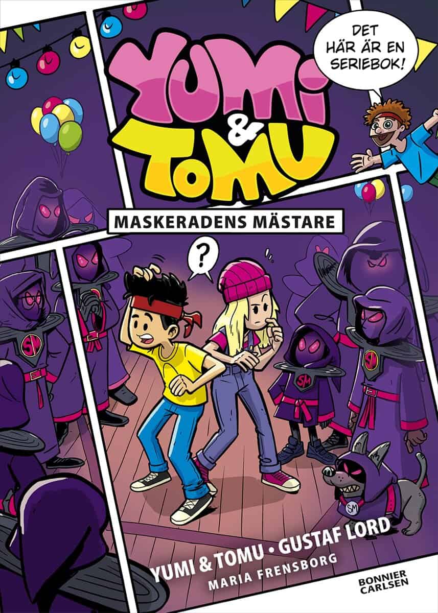 Yumi ; Tomu ; Frensborg, Maria : Maskeradens mästare