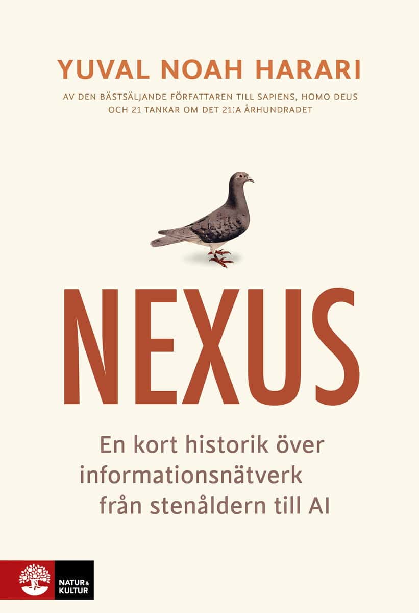 Yuval Noah Harari : Nexus : en kort historik över informationsnätverk från stenåldern till AI