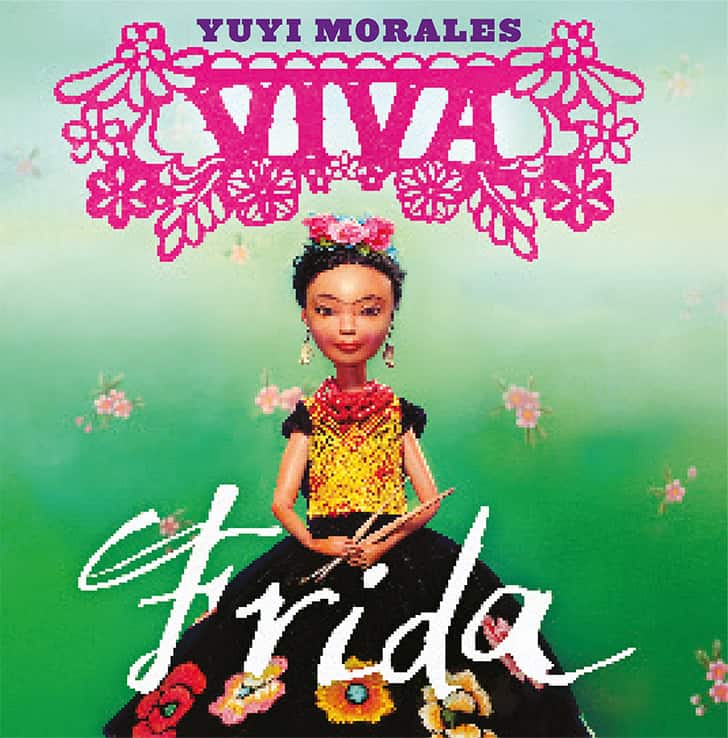 Yuyi Morales : Viva Frida