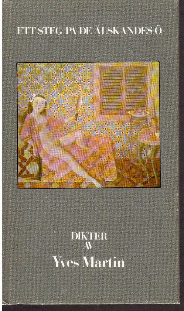 Yves Martin : Ett steg på de älskandes ö