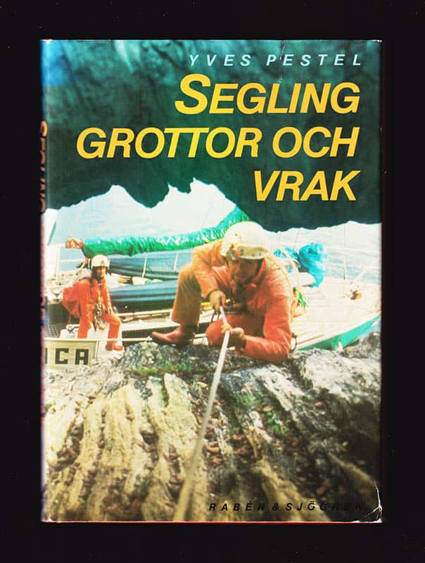Yves Pestel : Segling, grottor och vrak