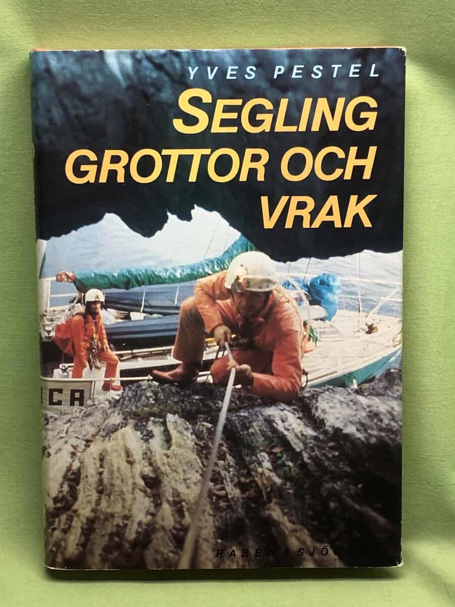 Yves Pestel : Segling, grottor och vrak
