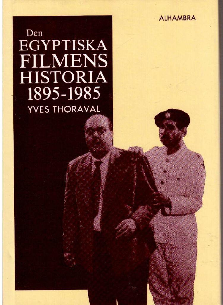 Yves Thoraval : Den egyptiska filmens historia 1895-1985