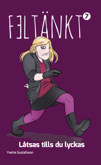 Yvette Gustafsson : Låtsas tills du lyckas