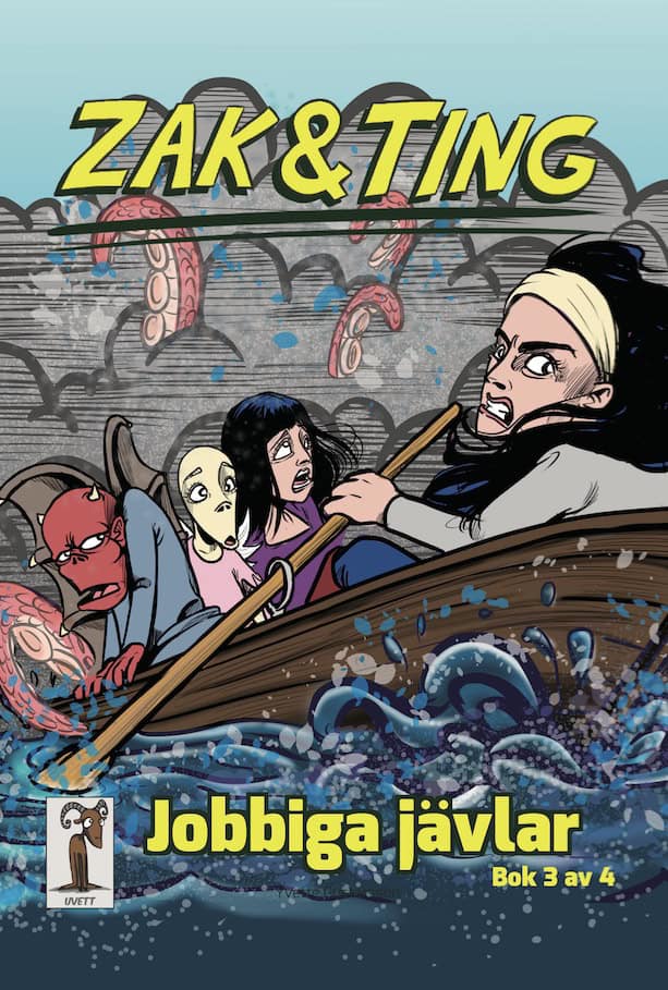 Yvette Gustafsson : Zak & Ting. Del 3, Jobbiga jävlar
