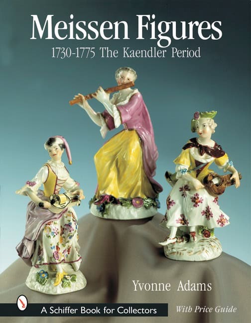 Yvonne Adams : Meissen figures 1730-1775 - the kaendler period