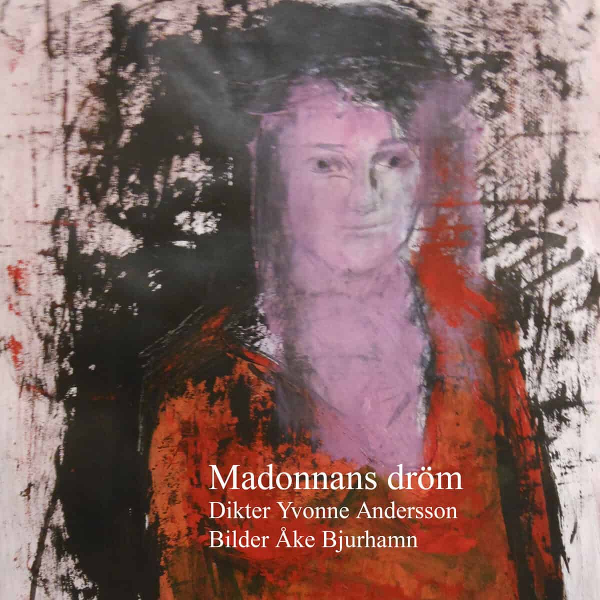 Yvonne Andersson : Madonnans dröm : dikter