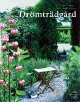 Yvonne Dengin : Skapa din drömträdgård