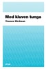 Yvonne Hirdman : Med kluven tunga : LO och genusordningen
