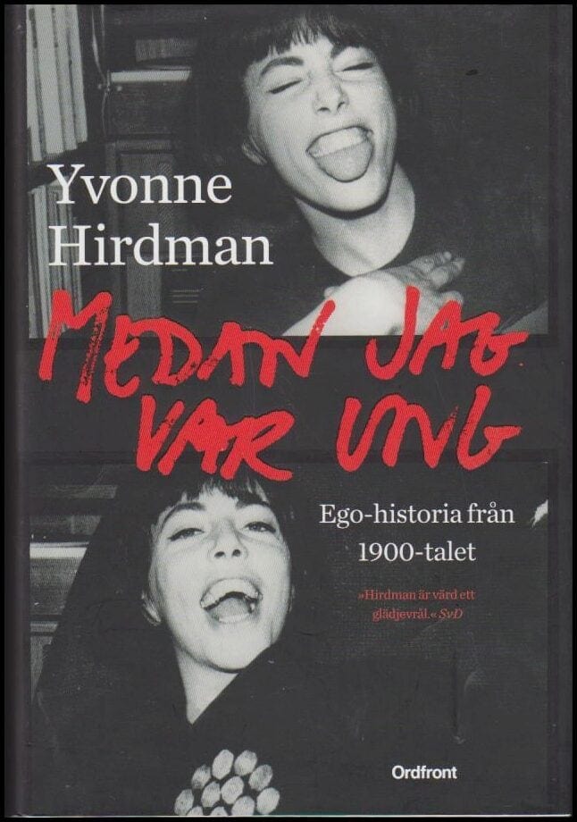 Yvonne Hirdman : Medan jag var ung