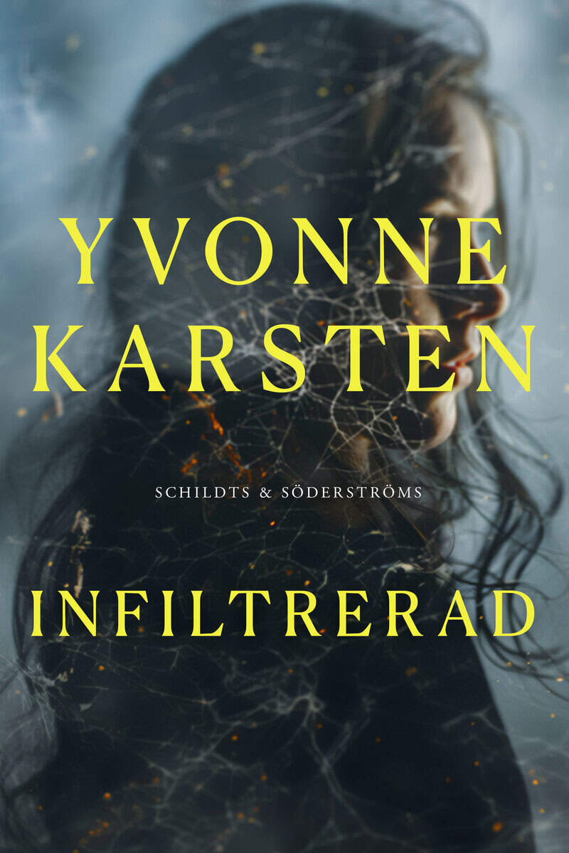Yvonne Karsten : Infiltrerad